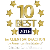 10 Best | 2016 | for Client Satisfaction by American Institute of Criminal Law Attorneys